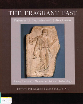 The Fragrant Past, Emory University Museum of Art and Archaeology