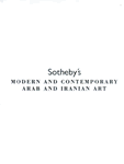 Sotheby's Modern and Contemporary Arab and Iranian Art Auction Catalogue